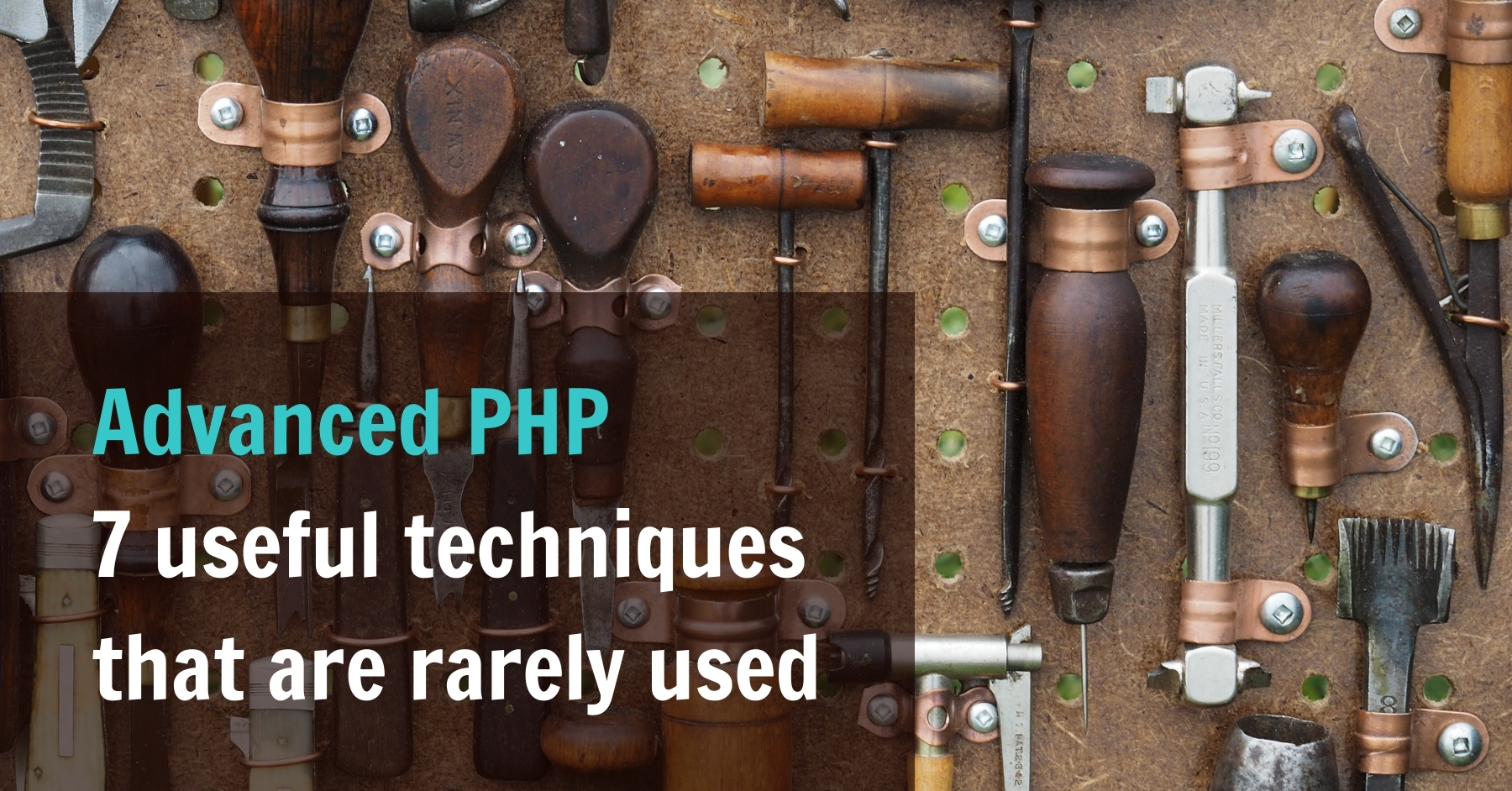 Advanced PHP: 7 useful techniques that are rarely used